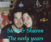 Steve & Sharon
The early years